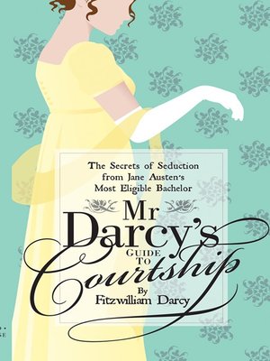 cover image of Mr Darcy's Guide to Courtship